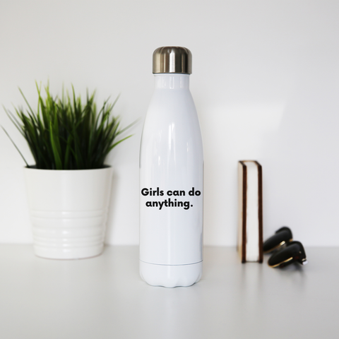 Girls can do anything water bottle stainless steel reusable White