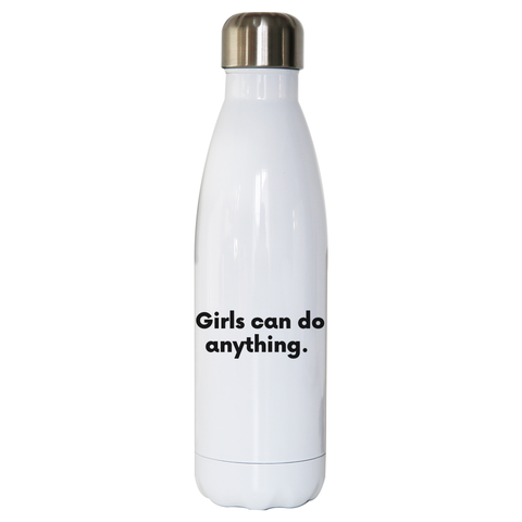 Girls can do anything water bottle stainless steel reusable White