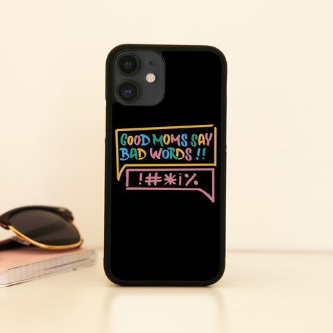 Good Moms Say Bad Words iPhone case iPhone 11 Pro