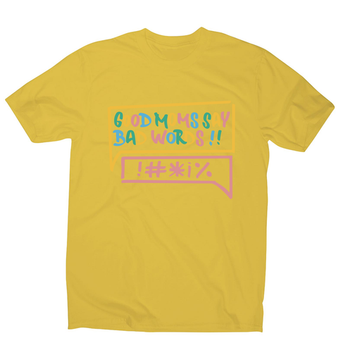 Good Moms Say Bad Words men's t-shirt Yellow