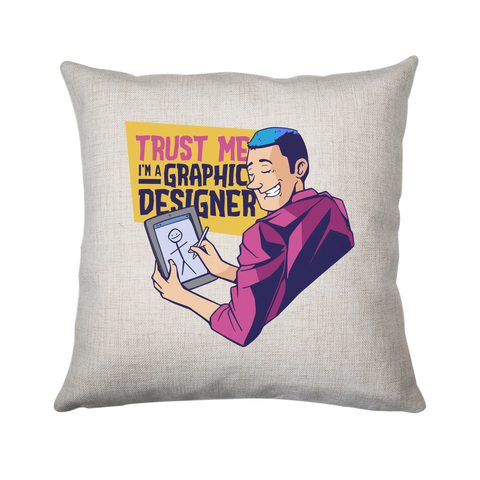 Graphic designer funny cushion 40x40cm Cover Only