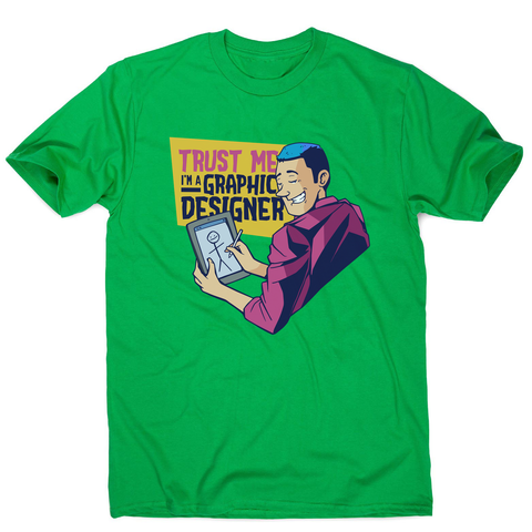 Graphic designer funny men's t-shirt Green