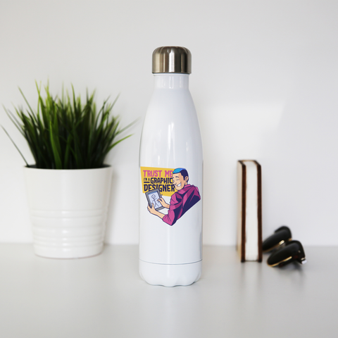 Graphic designer funny water bottle stainless steel reusable White