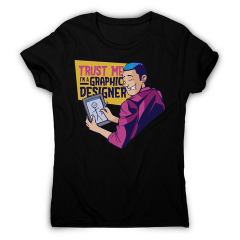 Graphic designer funny women's t-shirt Black