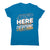 Here to ignore - funny sarcastic women's t-shirt - Graphic Gear