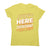 Here to ignore - funny sarcastic women's t-shirt - Graphic Gear