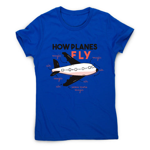 How planes fly - women's funny premium t-shirt - Graphic Gear