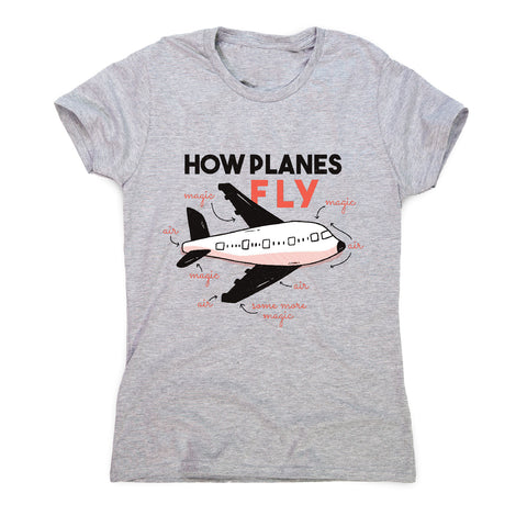 How planes fly - women's funny premium t-shirt - Graphic Gear