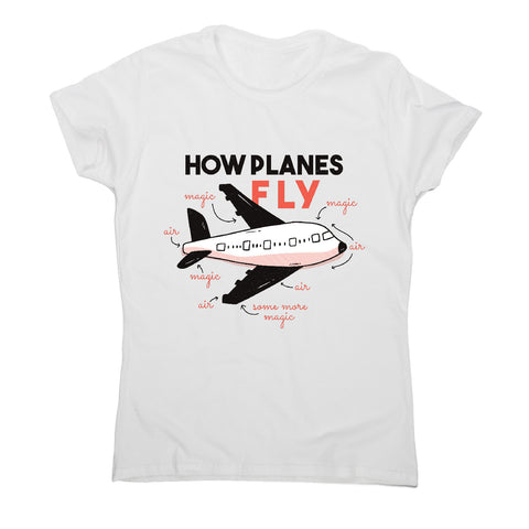 How planes fly - women's funny premium t-shirt - Graphic Gear