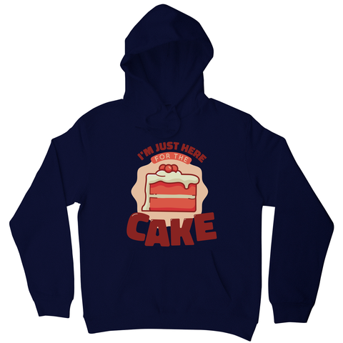 Here for the cake hoodie Navy