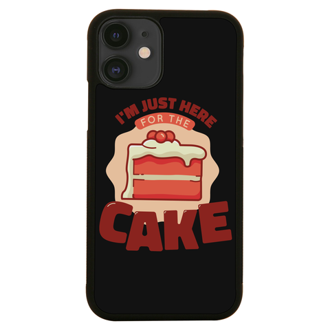 Here for the cake iPhone case iPhone 12 Mini