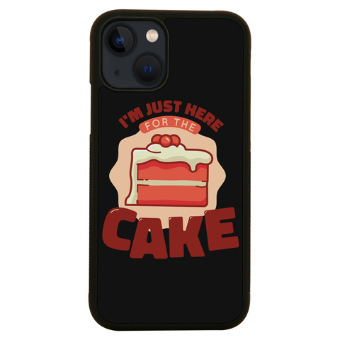 Here for the cake iPhone case iPhone 13