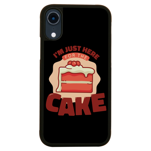 Here for the cake iPhone case iPhone XR
