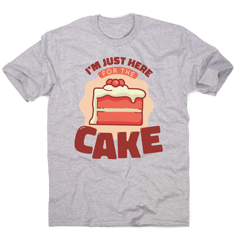 Here for the cake men's t-shirt Grey