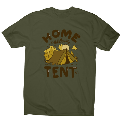 Home quote camping men's t-shirt Military Green