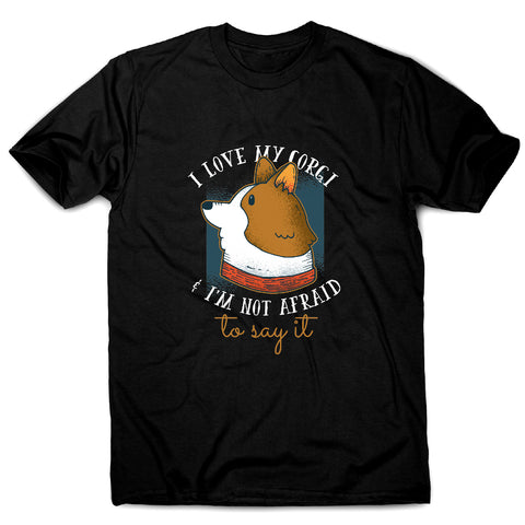 I love my corgi - funny dog men's t-shirt - Graphic Gear