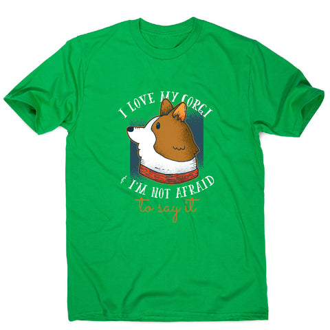 I love my corgi - funny dog men's t-shirt - Graphic Gear