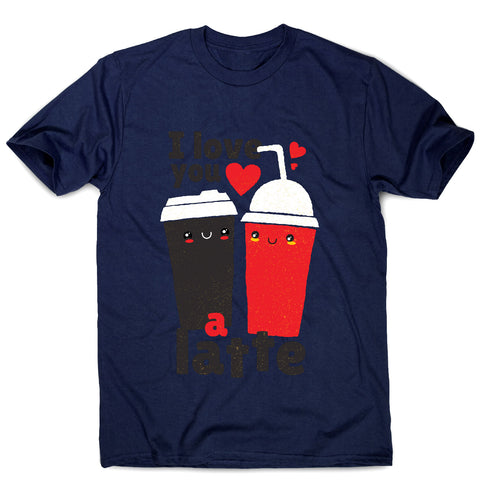 I love you latte - men's funny premium t-shirt - Graphic Gear