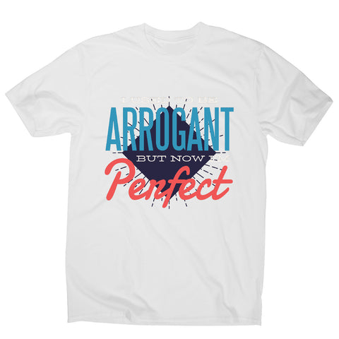 I'm perfect - men's funny premium t-shirt - Graphic Gear