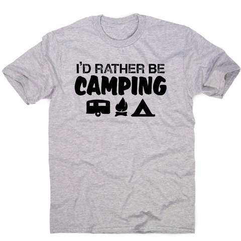 I'd rather be funny outdoor camping t-shirt men's - Graphic Gear