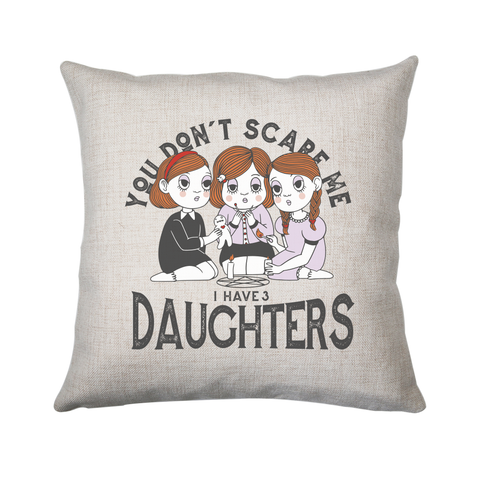 I have 3 daughters cushion 40x40cm Cover Only
