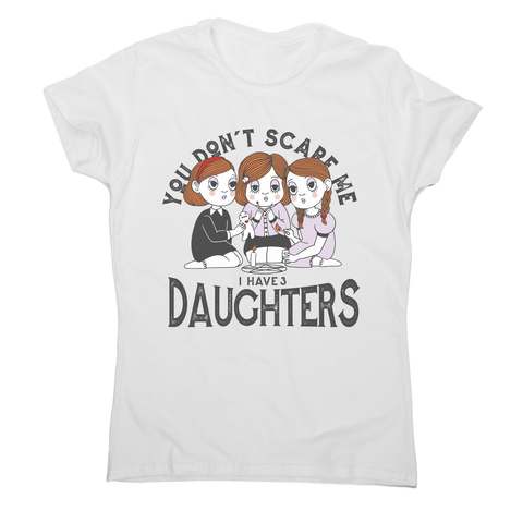 I have 3 daughters women's t-shirt White