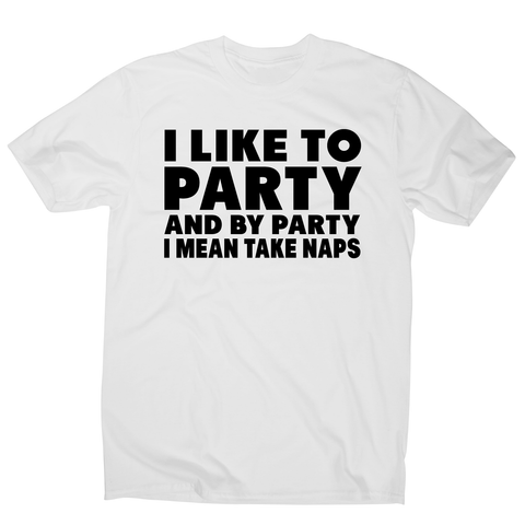 I like to party funny sleeping nap t-shirt men's - Graphic Gear