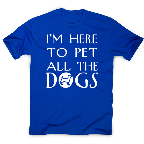 I'm here  funny dog t-shirt men's - Graphic Gear