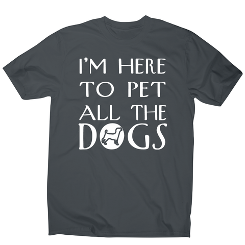 I'm here  funny dog t-shirt men's - Graphic Gear