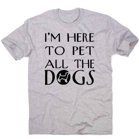 I'm here  funny dog t-shirt men's - Graphic Gear