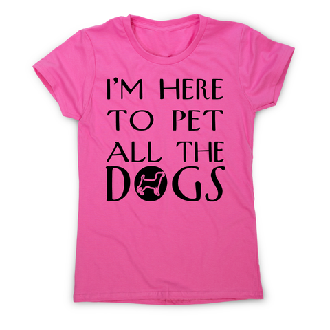 I'm here  funny dog t-shirt women's - Graphic Gear