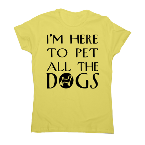 I'm here  funny dog t-shirt women's - Graphic Gear