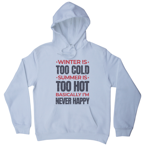 I'm never happy hoodie White