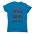 I'm never happy women's t-shirt Sapphire