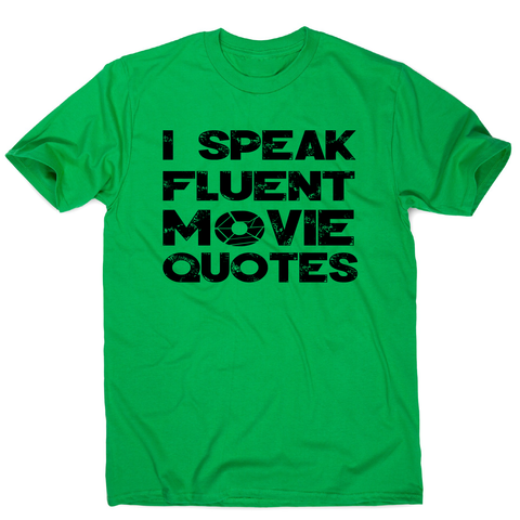 I speak fluent movie funny t-shirt men's - Graphic Gear