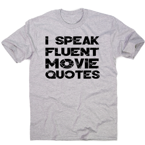 I speak fluent movie funny t-shirt men's - Graphic Gear