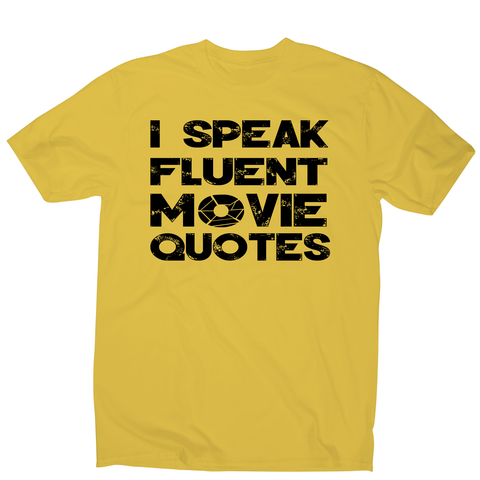 I speak fluent movie funny t-shirt men's - Graphic Gear