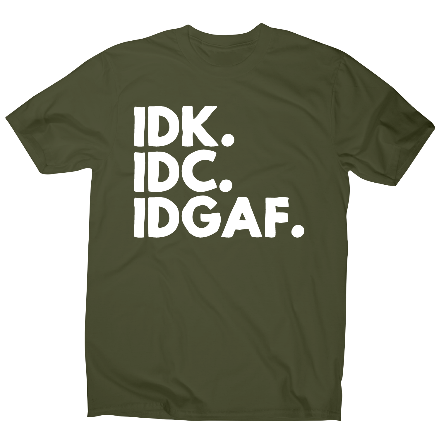 Idk.idc.idgaf - funny rude t-shirt men's– Graphic Gear