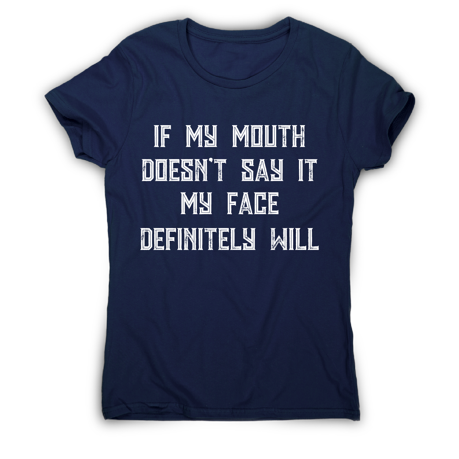 If My Mouth Doesnt Say It My Face Defini Graphic By MA T-shirt Store - Foto 12