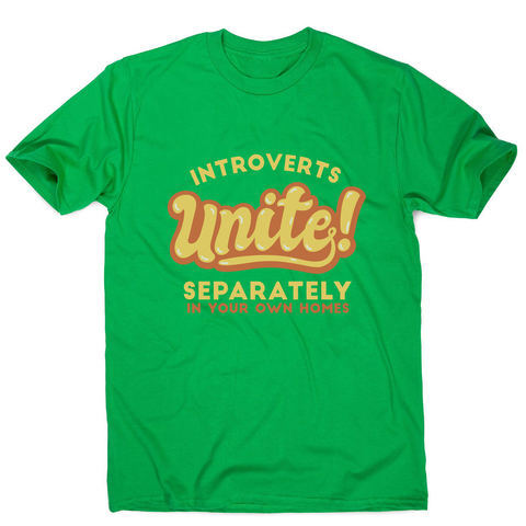 Introverts funny quote men's t-shirt Green