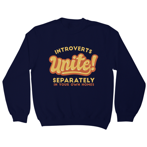 Introverts funny quote sweatshirt Navy