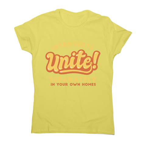 Introverts funny quote women's t-shirt Yellow