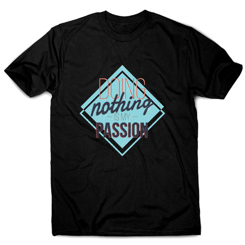 Lazy passions - funny sarcastic men's t-shirt - Graphic Gear