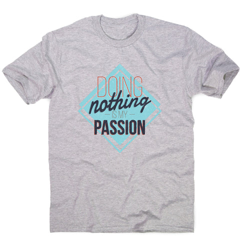 Lazy passions - funny sarcastic men's t-shirt - Graphic Gear