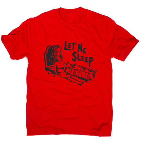 Let me sleep - men's funny premium t-shirt - Graphic Gear