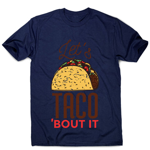 Let's taco - men's funny premium t-shirt - Graphic Gear