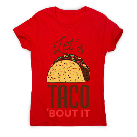 Let's taco - women's funny premium t-shirt - Graphic Gear