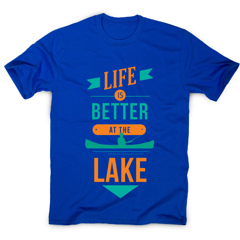 Life is better at the lake lake lover quote - men's t-shirt - Graphic Gear
