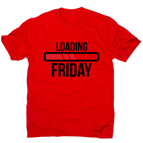 Loading friday - funny men's t-shirt - Graphic Gear