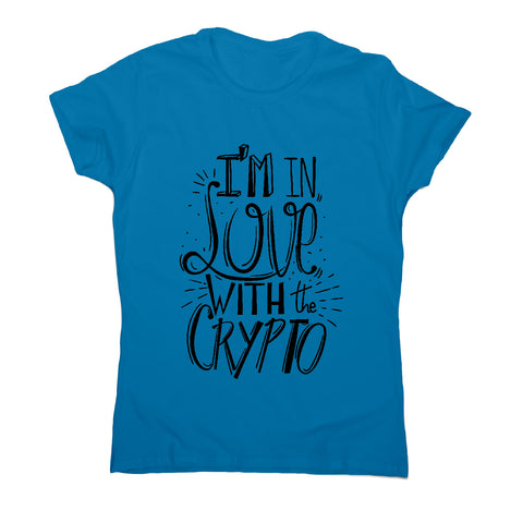 Love crypto women's t-shirt - Graphic Gear